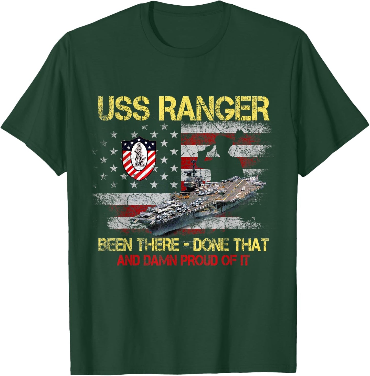 USS Ranger CV-61 Been There Done That Patriotic Veterans Day T-Shirt - T-Shirt | Forest