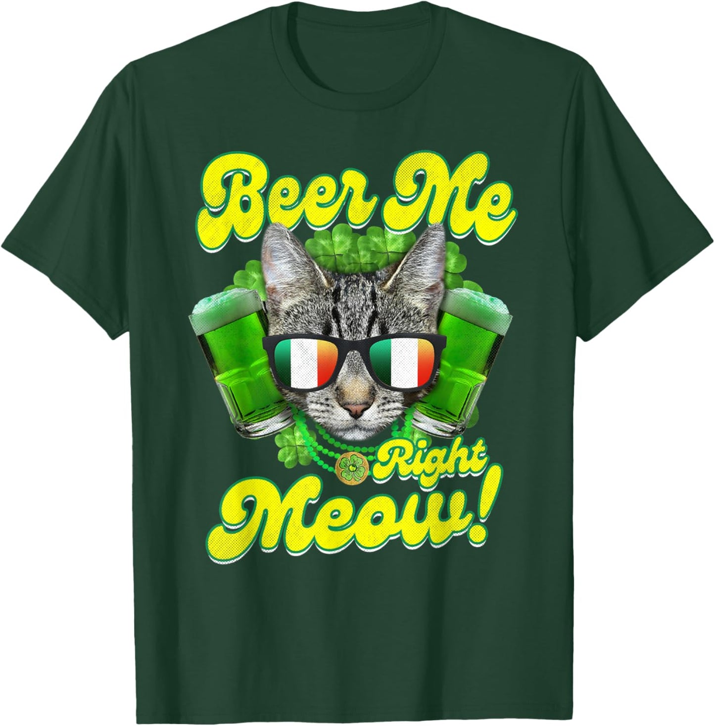 Beer Me Right Meow Irish Cat Glasses Lucky Shamrock Beer Men Women T-Shirt - T-Shirt | Forest