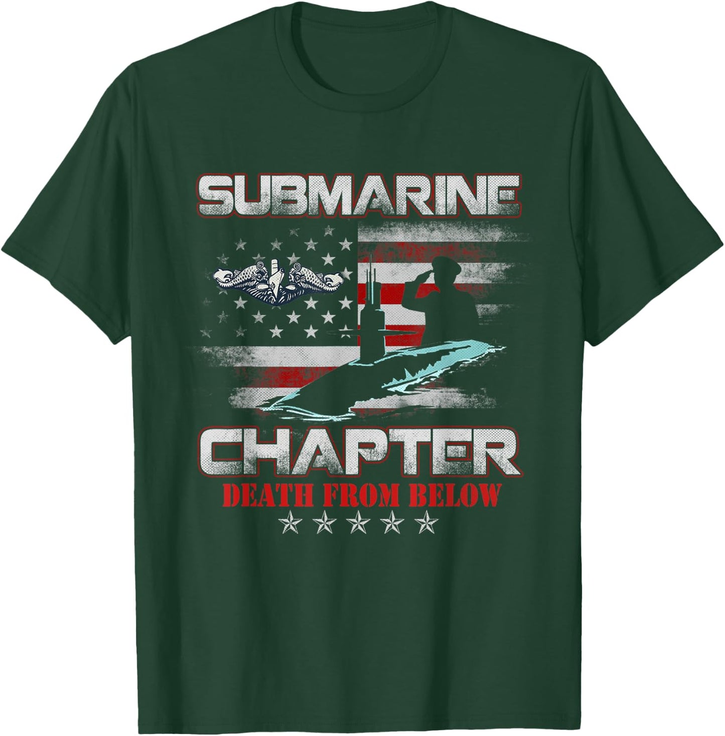 Submarine Chapter Silent Service Veteran Death From Below T-Shirt - T-Shirt | Forest