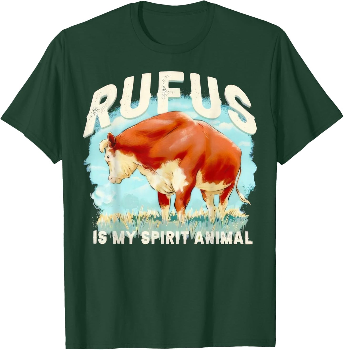 Rufus The Bull Rufus is My Spirit Animal T-Shirt - T-Shirt | Forest