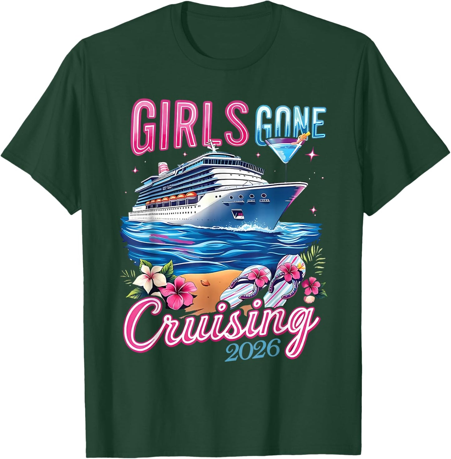 Ship Besties Girl Gone Cruising 2026 Tropical Summer Trip T-Shirt - T-Shirt | Forest