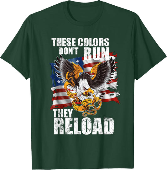 Patriotic I American Flag I USA Colors Dont Run They Reload T-Shirt - T-Shirt | Forest