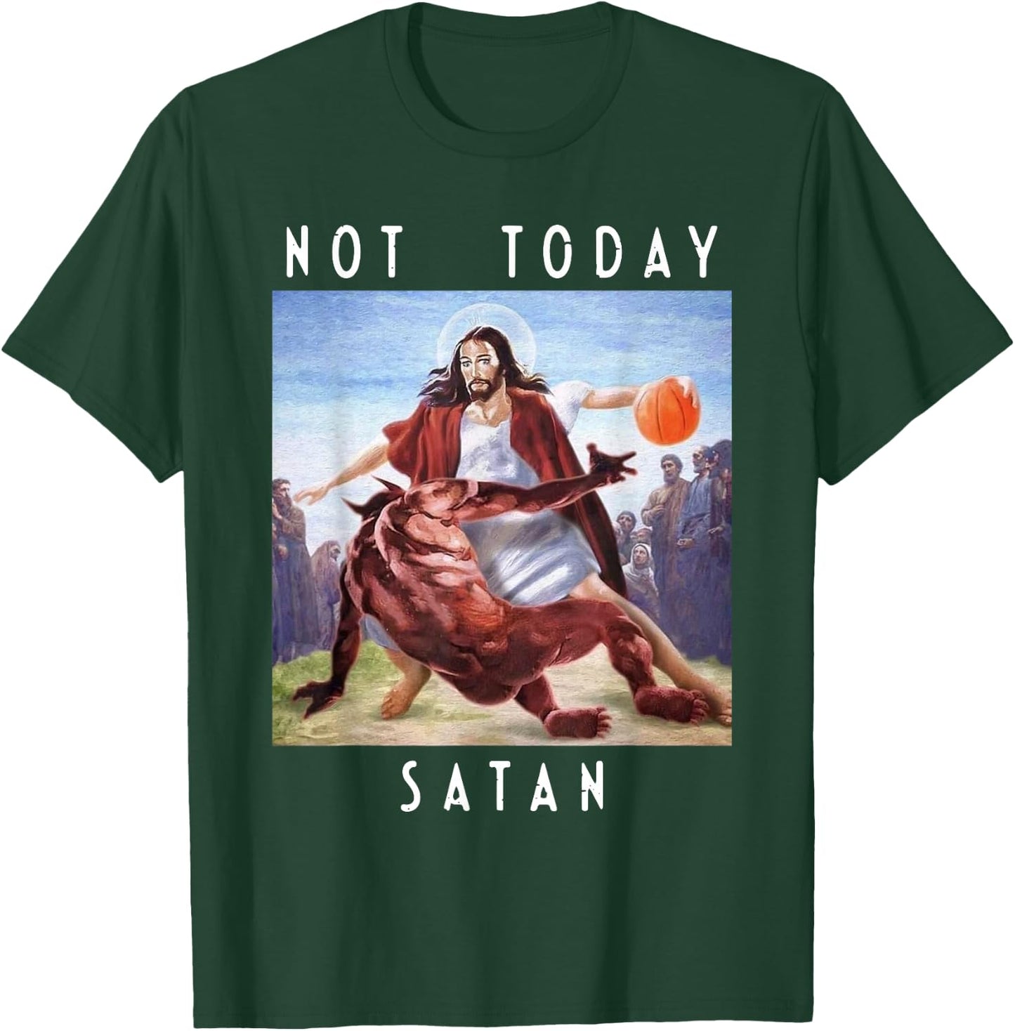 Not Today Satan | Jesus vs Satan in Basketball T-Shirt - T-Shirt | Forest