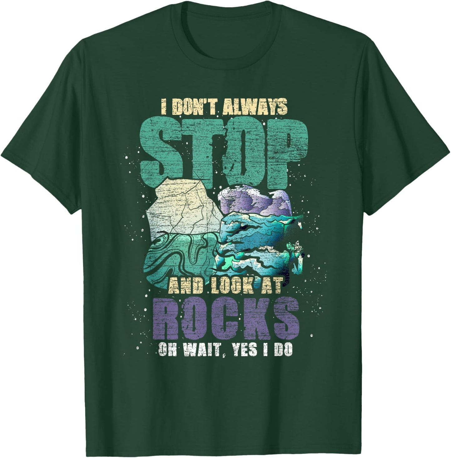 Rock Collector Scientist Paleontologist Gift Funny Geology T-Shirt - T-Shirt | Forest