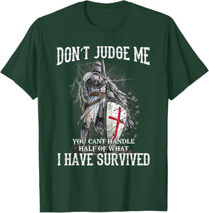 Knight Templar Christian Warrior Of God Don’t Judge Me T-Shirt - T-Shirt | Forest