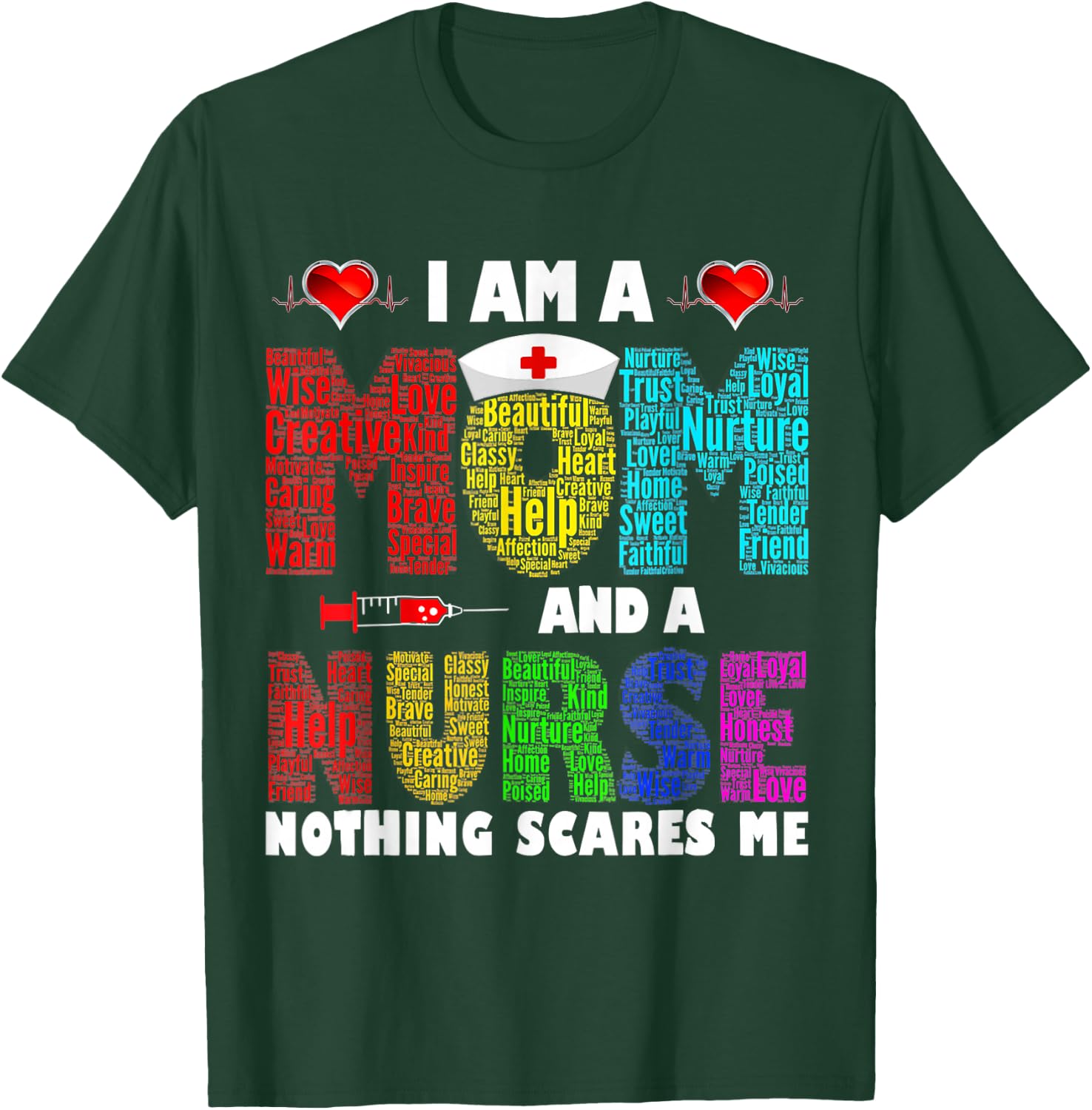I'm A Mom And A Nurse Nothing Scares Me T-Shirt - T-Shirt | Forest