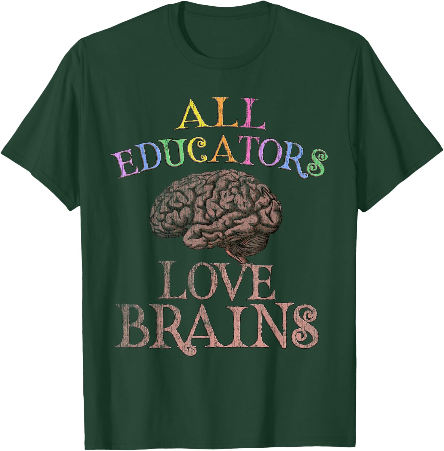 ALL EDUCATORS LOVE BRAINS This is My Scary Education Costume T-Shirt - T-Shirt | Forest