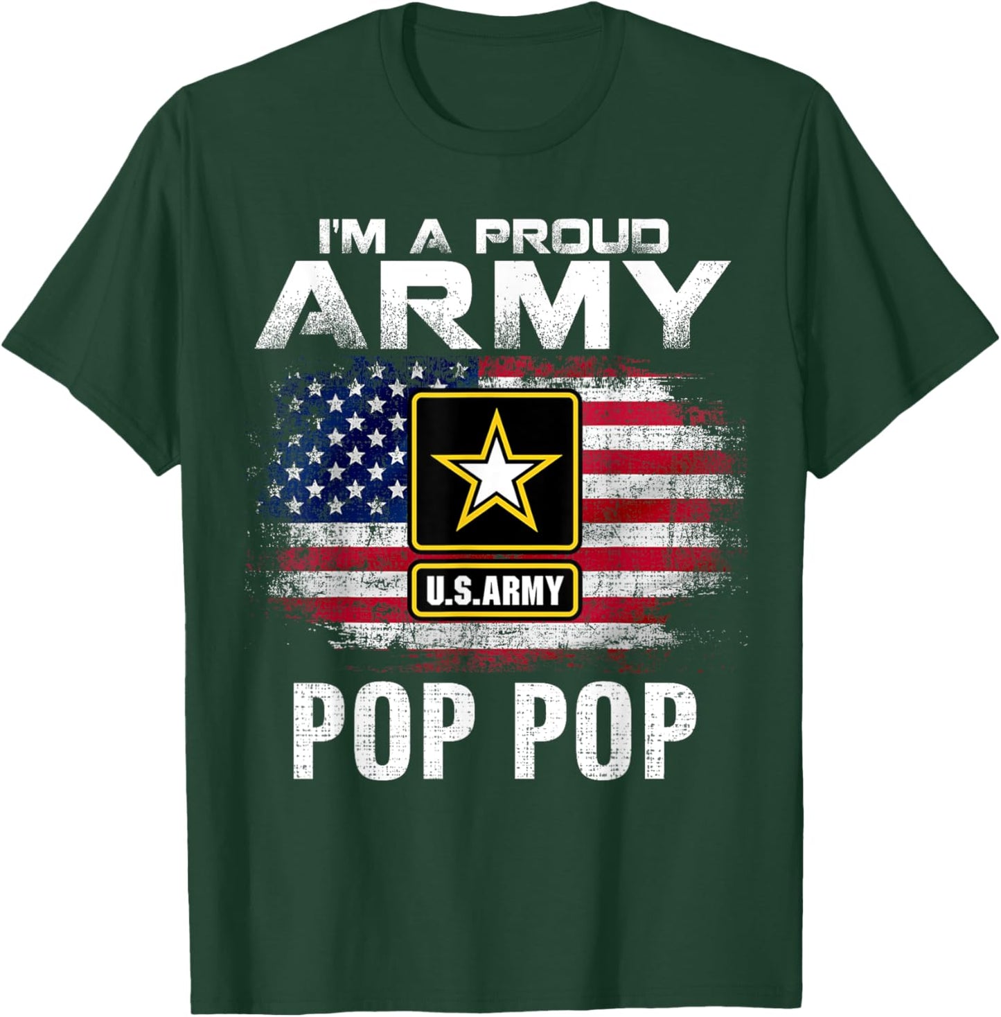 I'm A Proud Army Pop Pop With American Flag Veteran Gift T-Shirt - T-Shirt | Forest