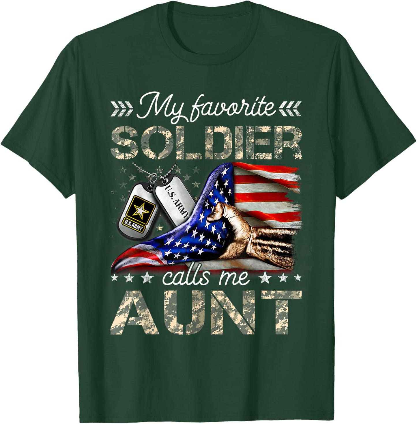 My Favorite Soldier Calls Me Aunt Proud Army Aunt T-Shirt - T-Shirt | Forest
