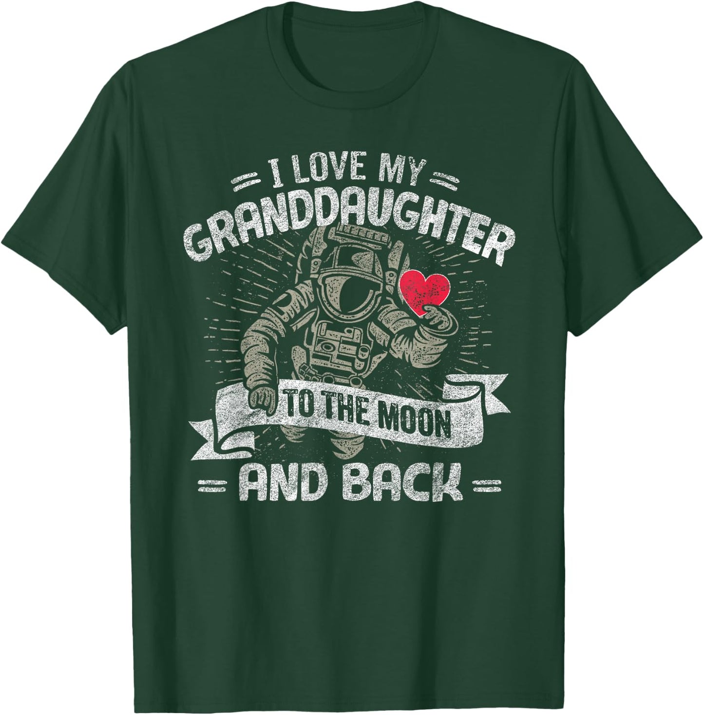 I Love My Granddaughter To The Moon And Back Shirt Gift T-Shirt - T-Shirt | Forest