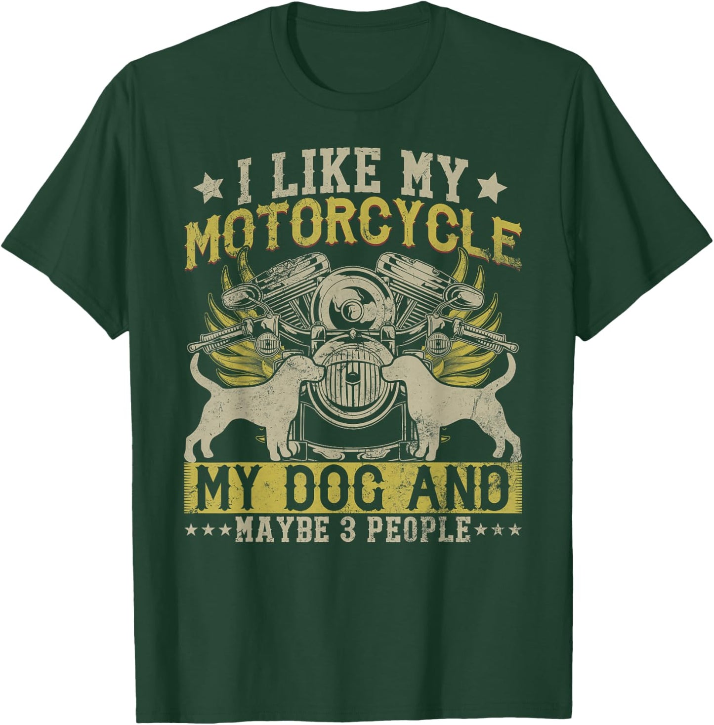 Funny Biker I like My Motorcycle, Dog & Maybe 3 People Women Girls Kids T-Shirt - T-Shirt | Forest