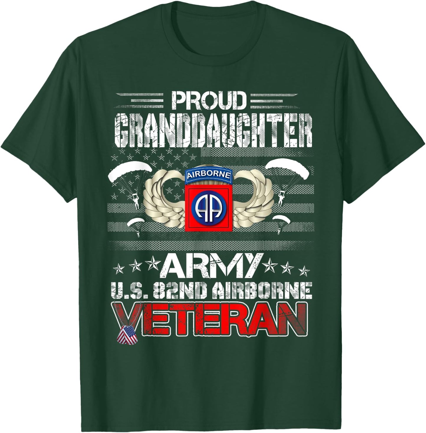 Proud Granddaughter Army US 82nd Airborne Veteran Patriotic Women Men T-Shirt - T-Shirt | Forest
