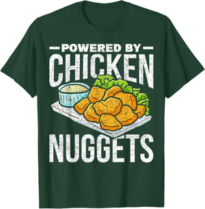 Funny Foodie Gift Fast Food Powered By Chicken Nuggets T-Shirt - T-Shirt | Forest