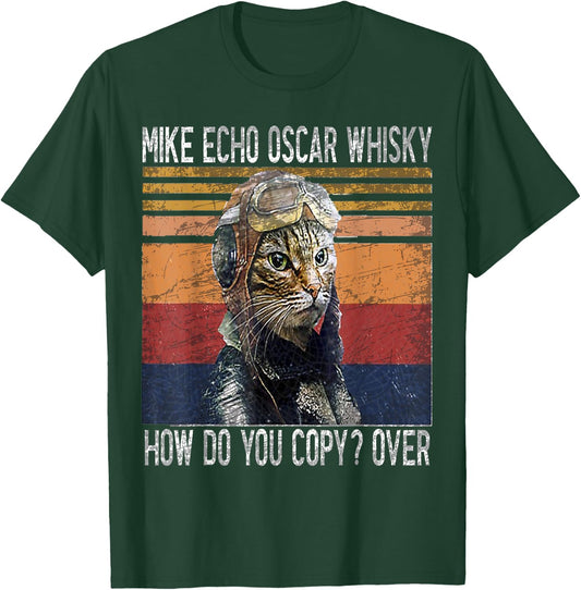 Mike Echo Oscar Whisky How Do You Copy Pilot Kitty Vintage T-Shirt - T-Shirt | Forest