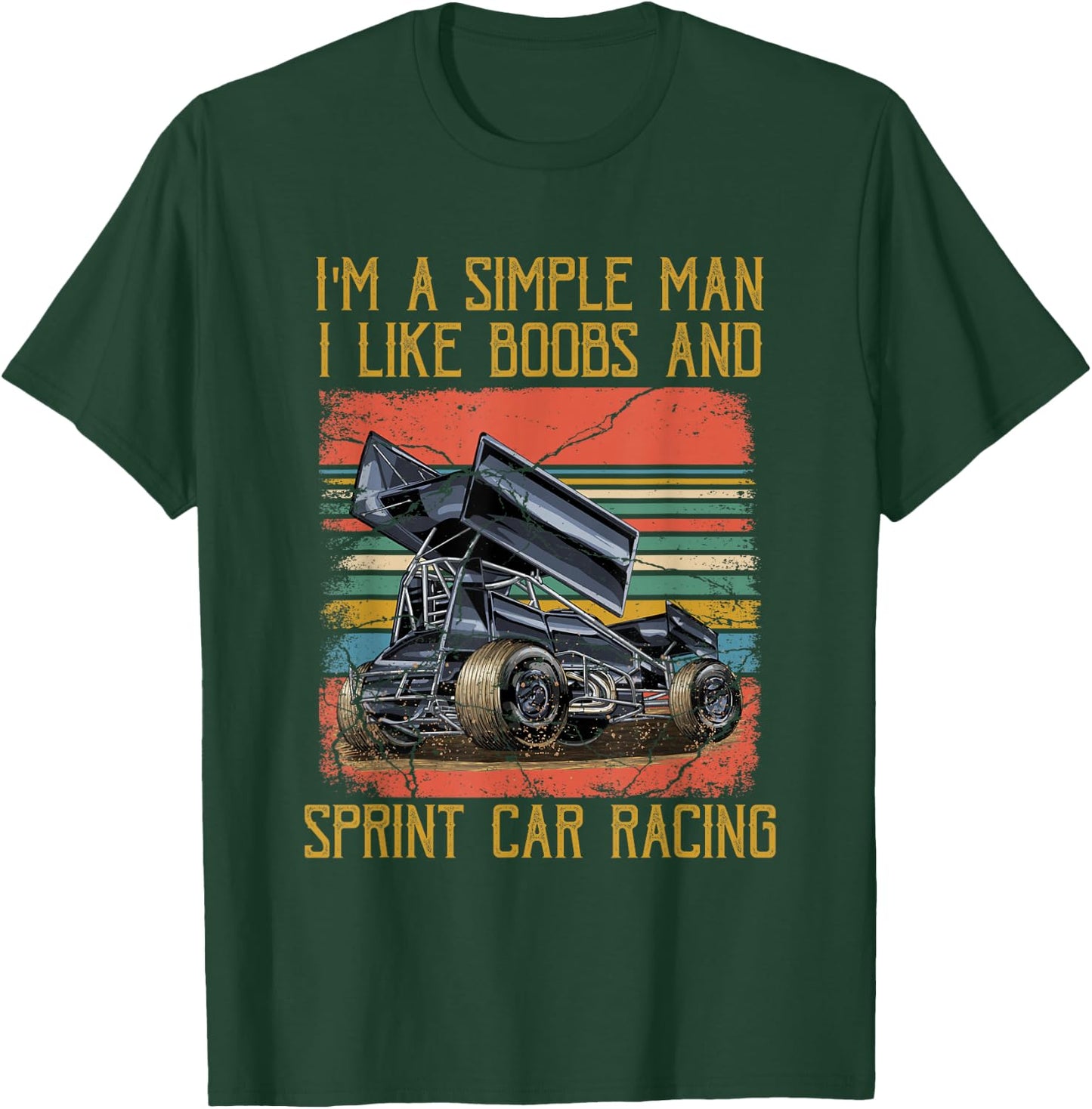 I'm A Simple Man I Like Boobs and Sprint Car Racing T-Shirt - T-Shirt | Forest