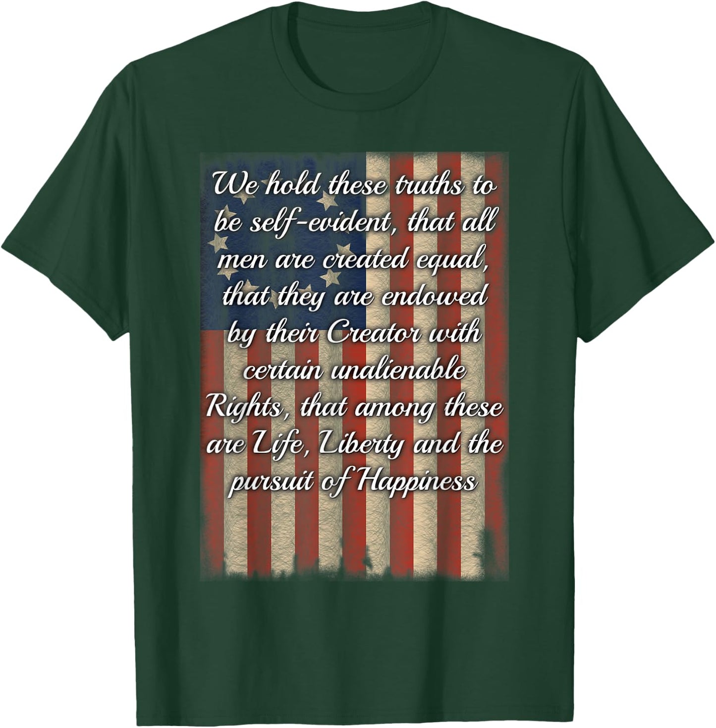 "We Hold These Truths" Declaration of Independence T-Shirt - T-Shirt | Forest