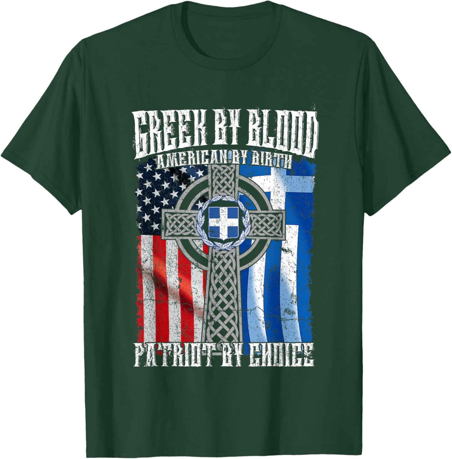 Greek by Blood American by Birth Patriot by Choice Flag T-Shirt - T-Shirt | Forest