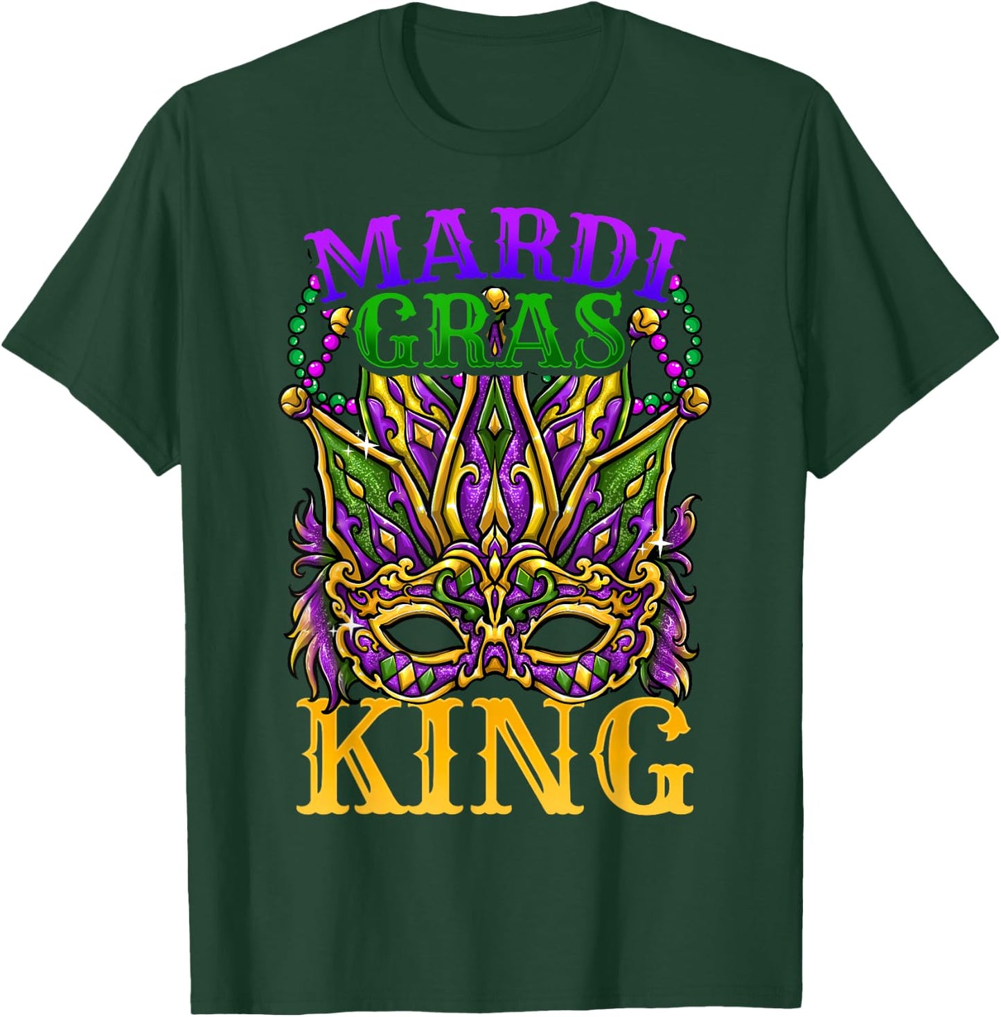 Mardi Gras King T-Shirt - T-Shirt | Forest