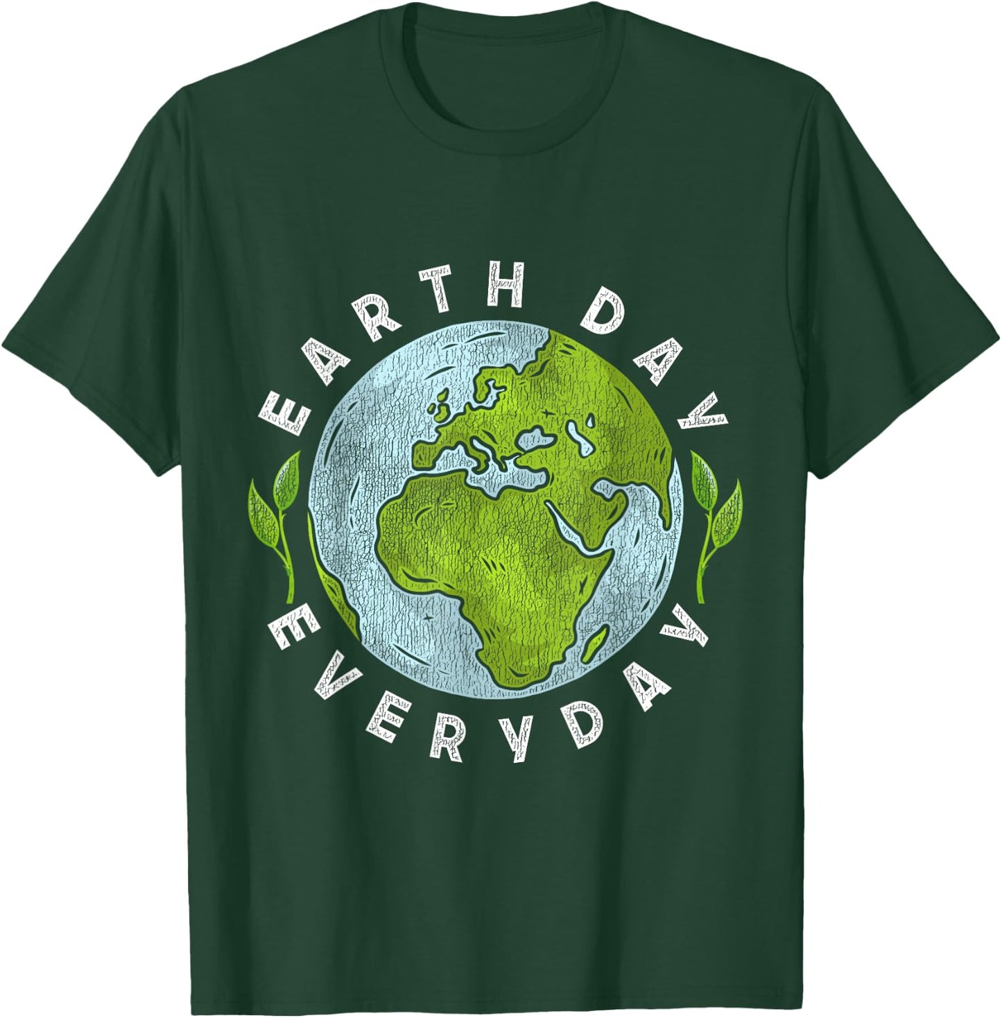 Earth Day Everyday Earth Day T-Shirt - T-Shirt | Forest
