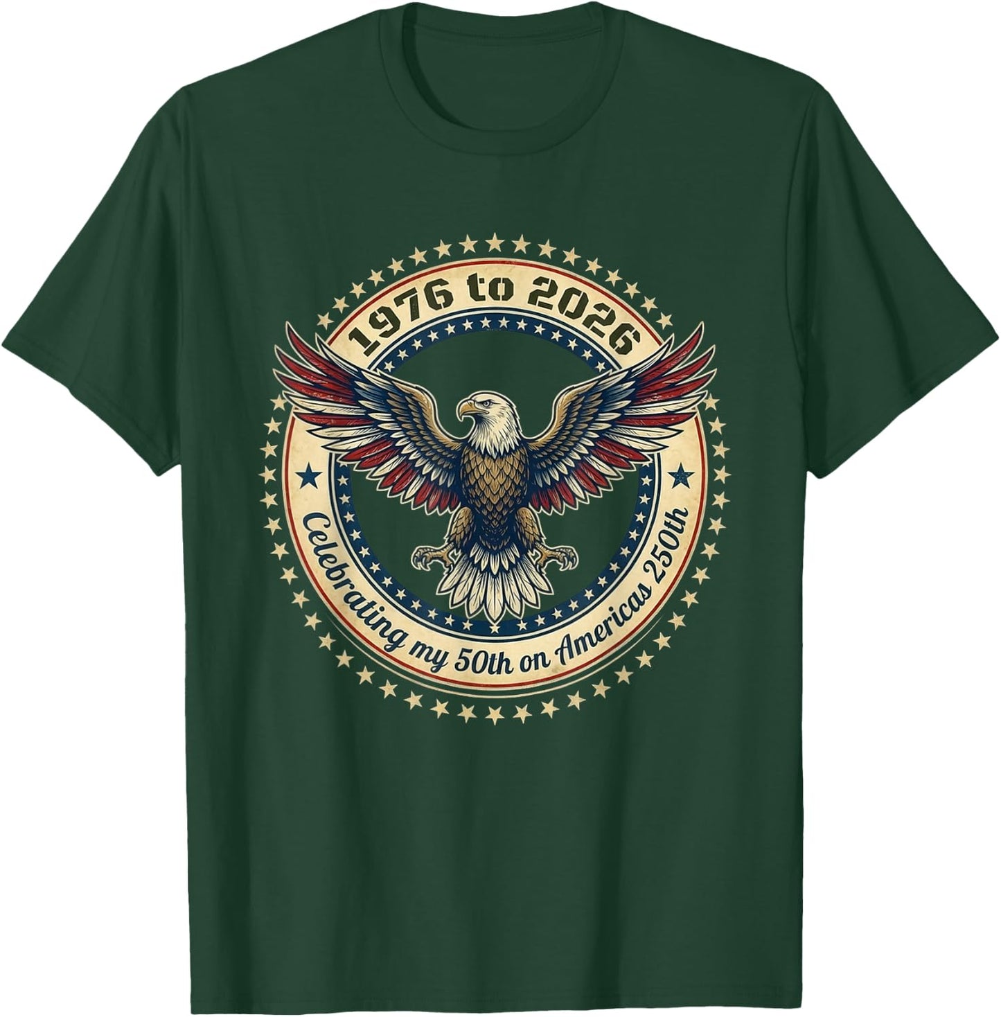 1976 to 2026 USA 250th Anniversary T-Shirt - T-Shirt | Forest