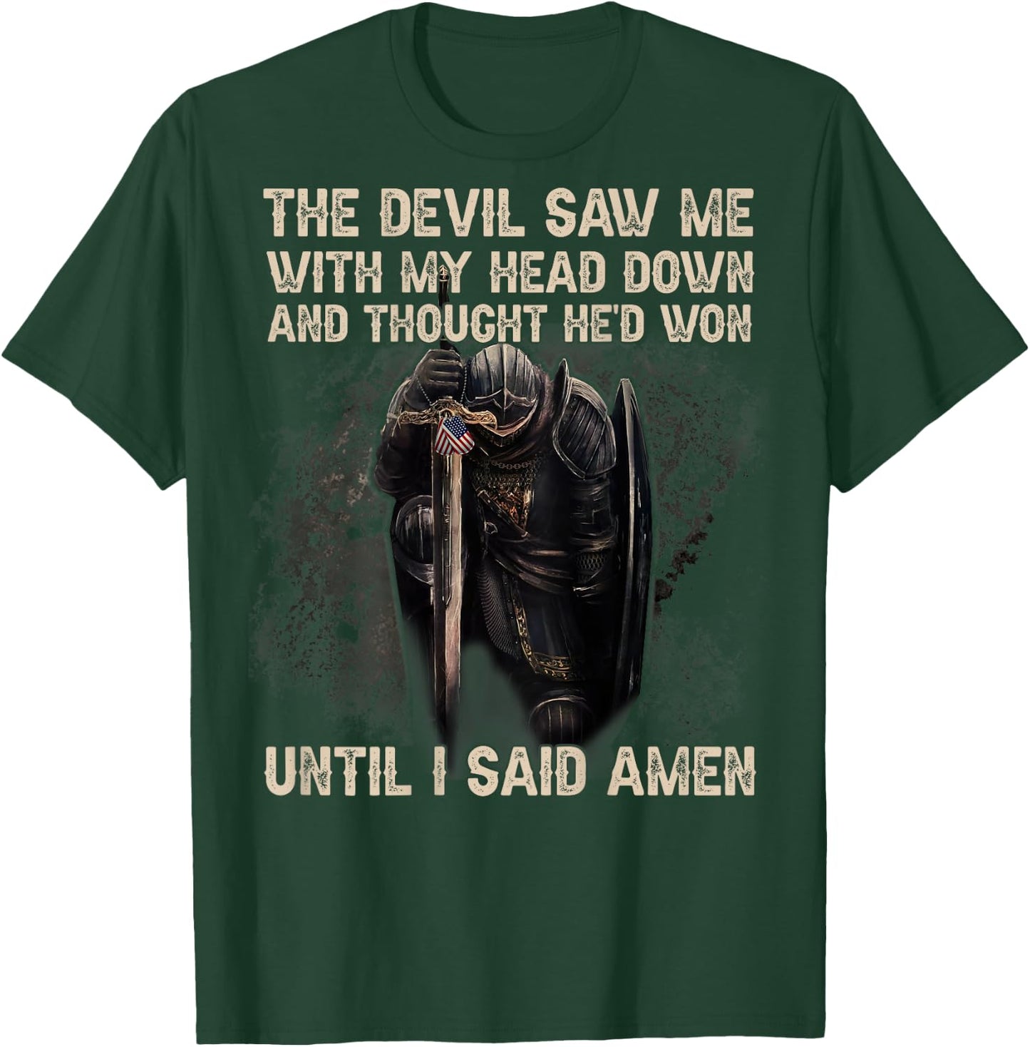 The Devil Saw Me With My Head Down & Thought He'd Won (Back) T-Shirt - T-Shirt | Forest