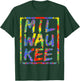 Milwaukee Colorful 3 Level Art Rainbow Design Gift Milwaukee T-Shirt - T-Shirt | Forest