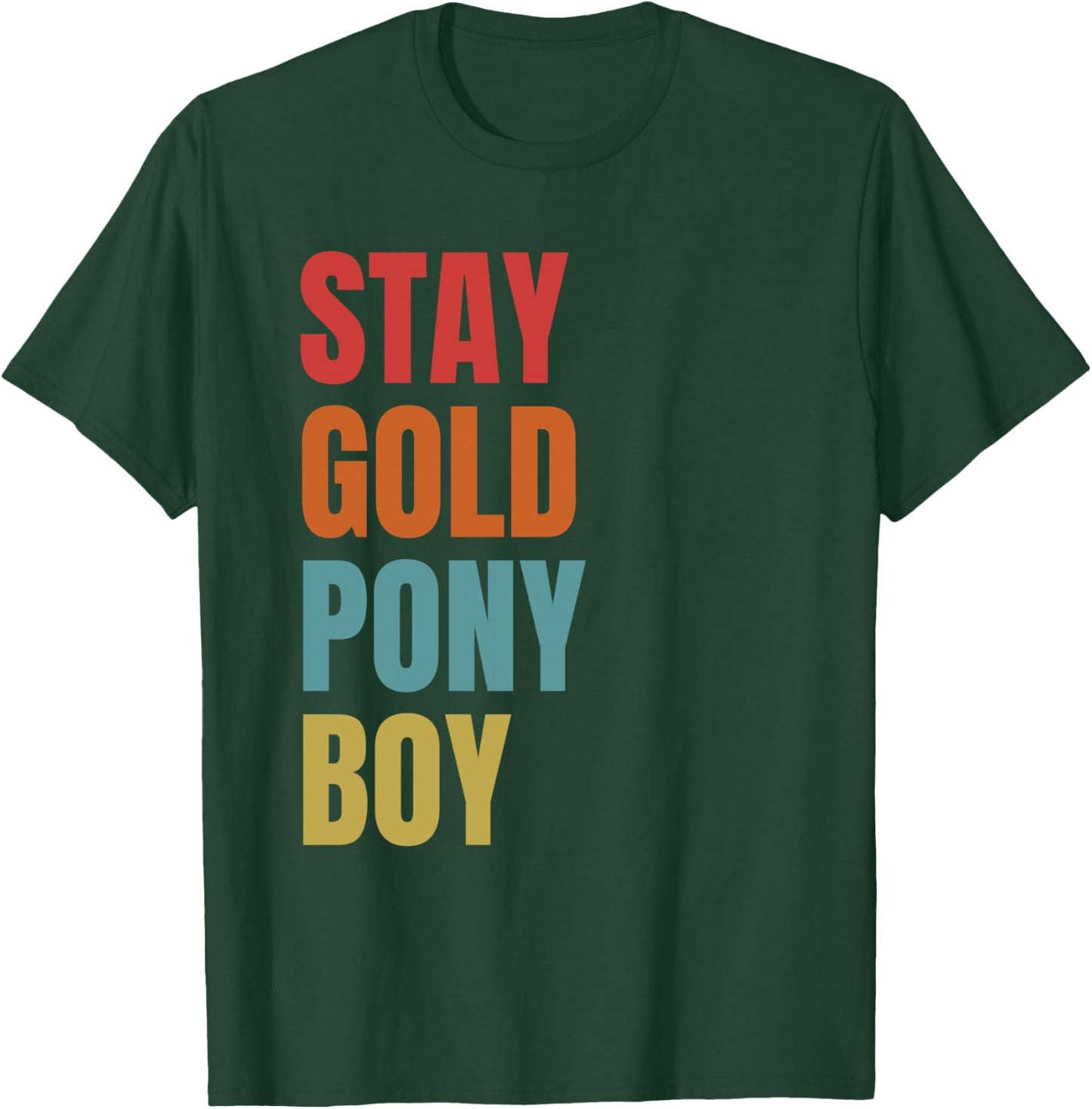 Stay Gold Ponyboy T-Shirt - T-Shirt | Forest