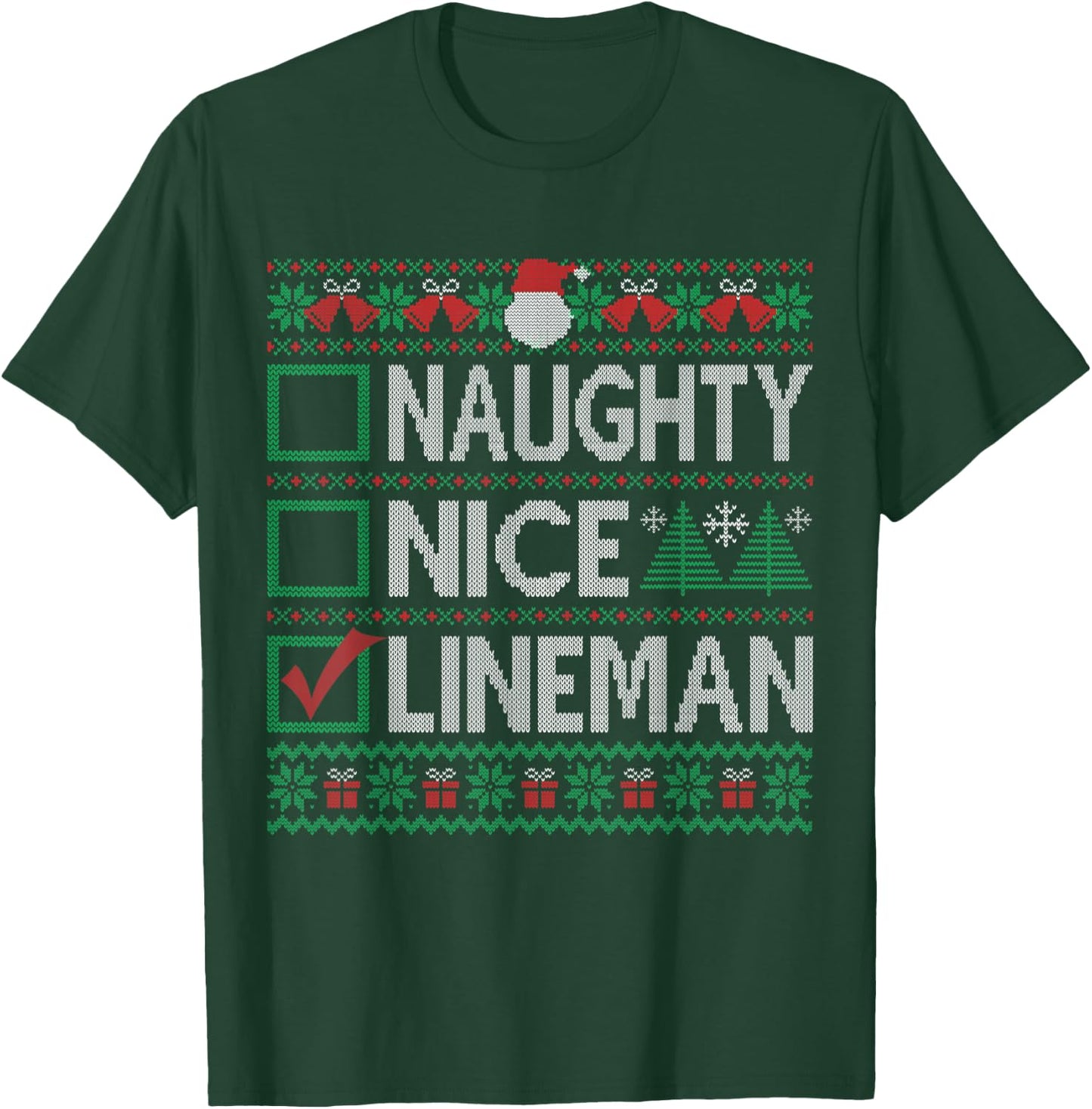 Naughty Nice Lineman Christmas List Sweater T-Shirt - T-Shirt | Forest