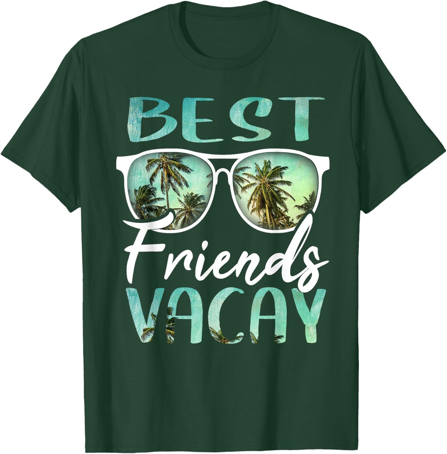 Best Friends Vacay Vacation Squad Group Cruise Drinking Fun T-Shirt - T-Shirt | Forest