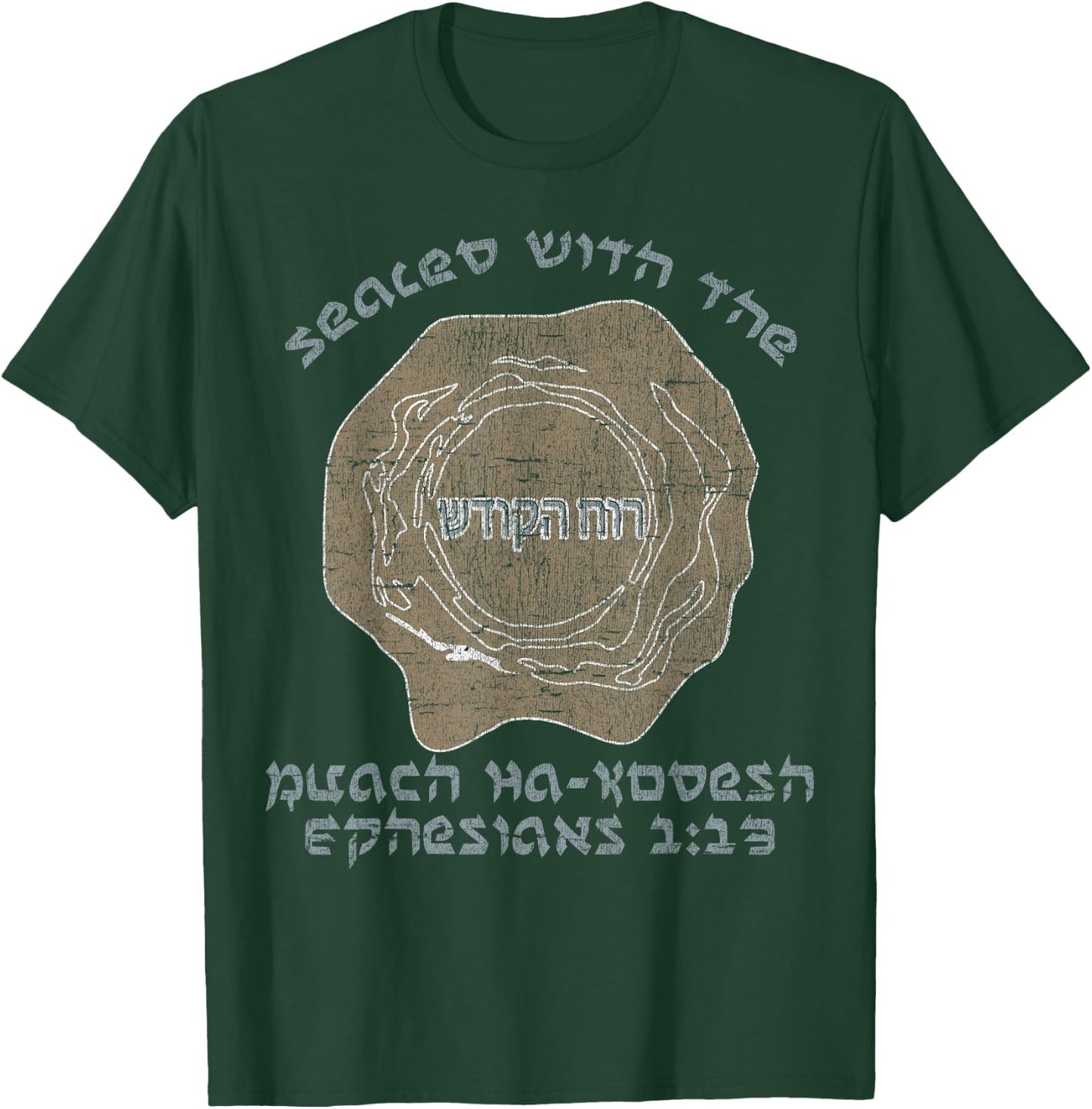 Messianic Christian Bible Verse Ephesians 1:13 T-Shirt - T-Shirt | Forest