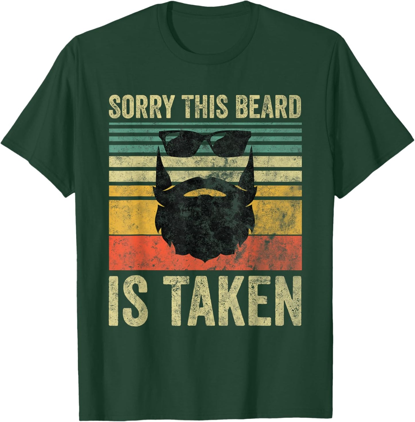 Sorry This Beard Is Taken Shirt Funny Valentines Day T-Shirt - T-Shirt | Forest