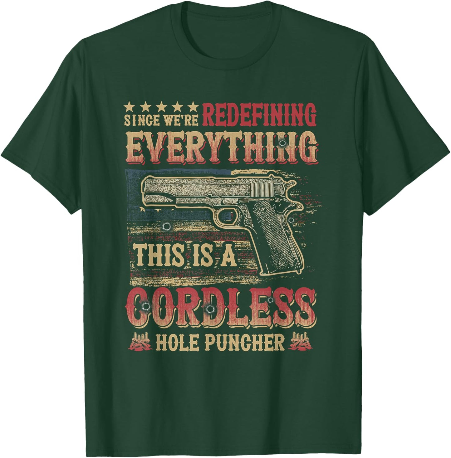 This Is A Cordless Hole Puncher We're Redefining Everything T-Shirt - T-Shirt | Forest
