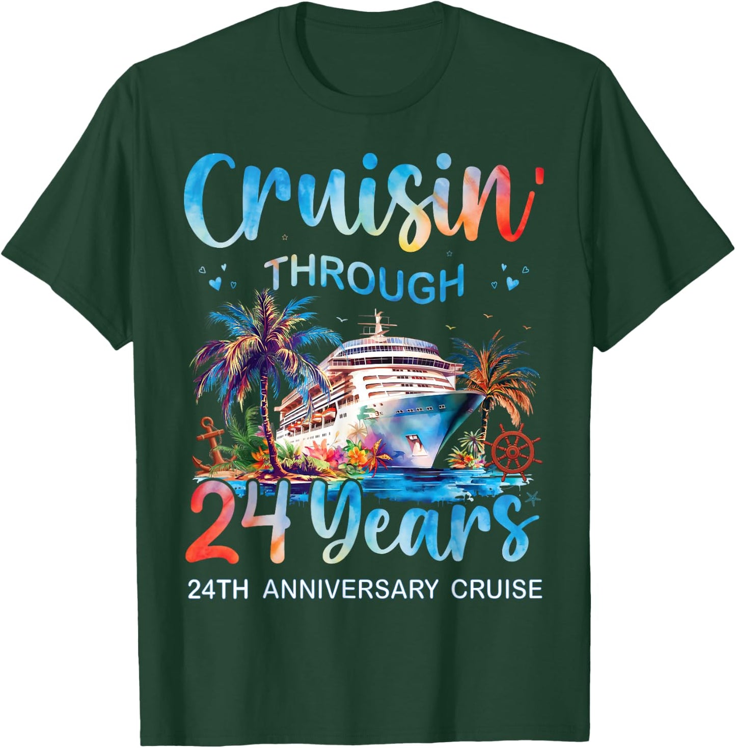 Cruisin Through 24 Years 24th Anniversary Cruise Trip Couple T-Shirt - T-Shirt | Forest