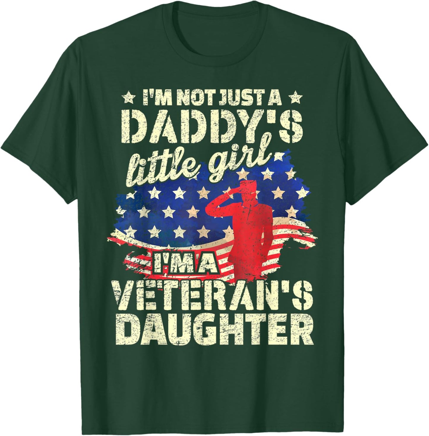 Proud Daughter of a Veteran, Veterans Day Veteran's Daughter T-Shirt - T-Shirt | Forest