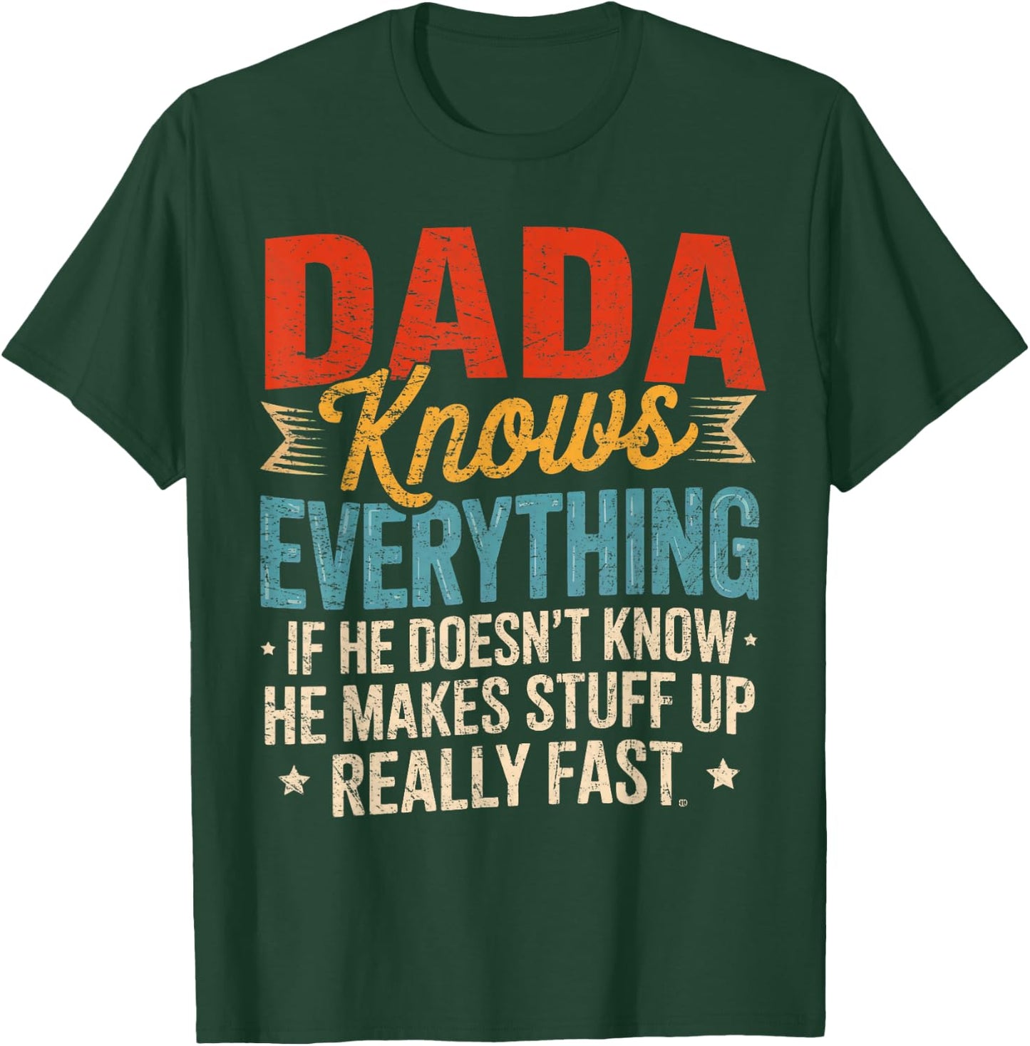 Dada Knows Everything Funny Sayings Dada Father's Day T-Shirt - T-Shirt | Forest