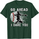 Baseball Catcher Don't Try and Steal a Base T-Shirt - T-Shirt | Forest