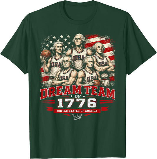 Dream Team 1776 Funny Founding Fathers America 4th of July T-Shirt - T-Shirt | Forest