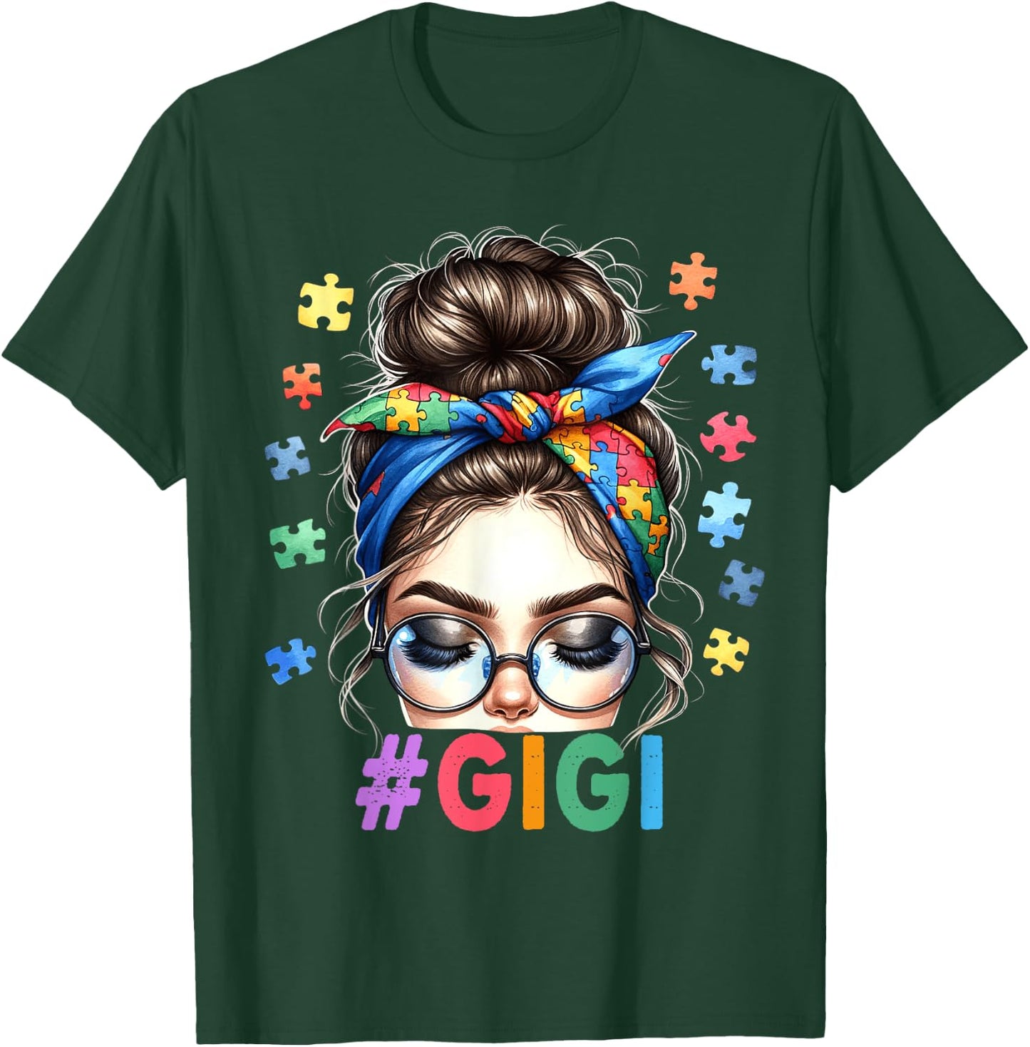 Gigi Autism Awareness Messy Bun Grandmother Granny Nana Mimi T-Shirt - T-Shirt | Forest