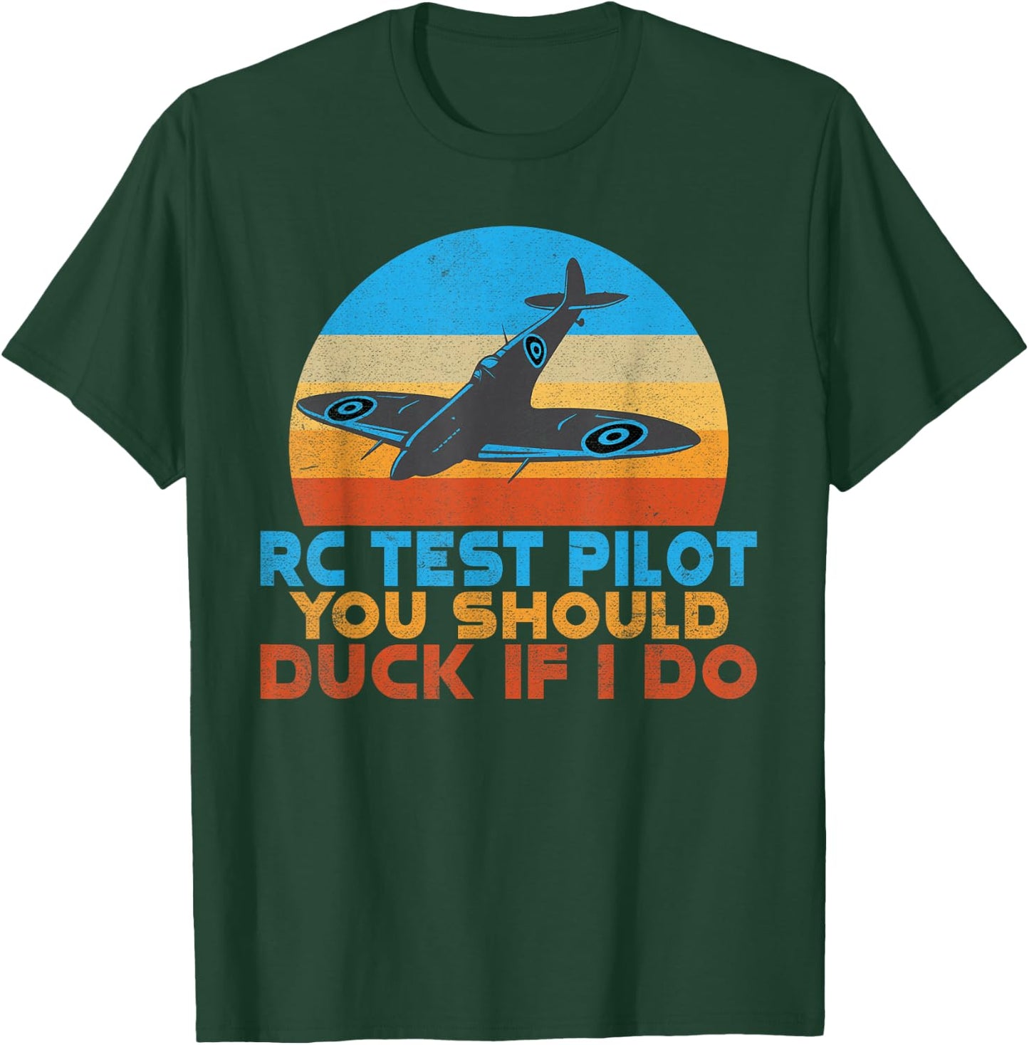 RC Test Pilot you should duck if i do funny RC Plane T-Shirt - T-Shirt | Forest