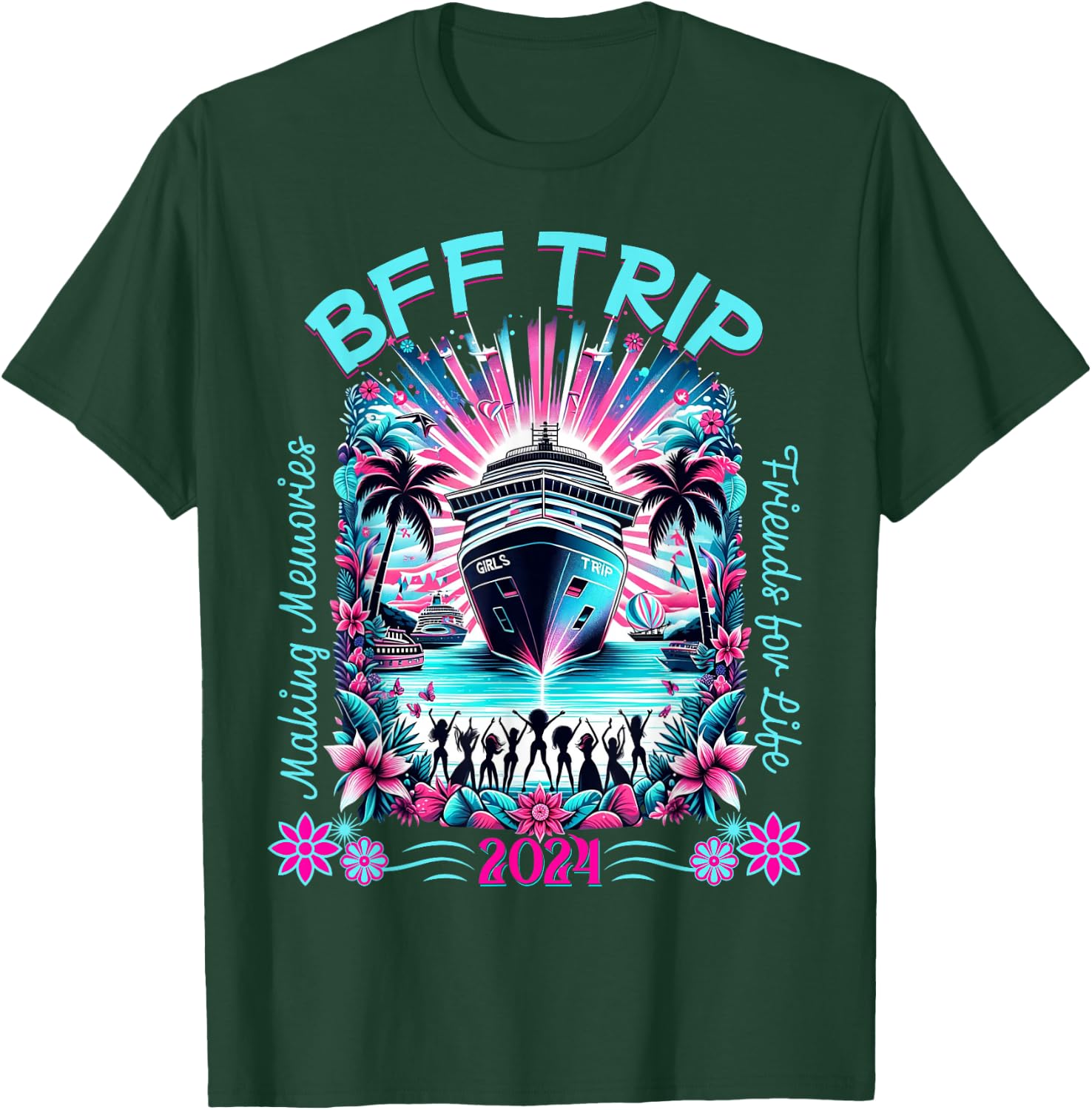Fun Matching BFF Girls Trip 2024 Friends Cruise 2024 T-Shirt - T-Shirt | Forest