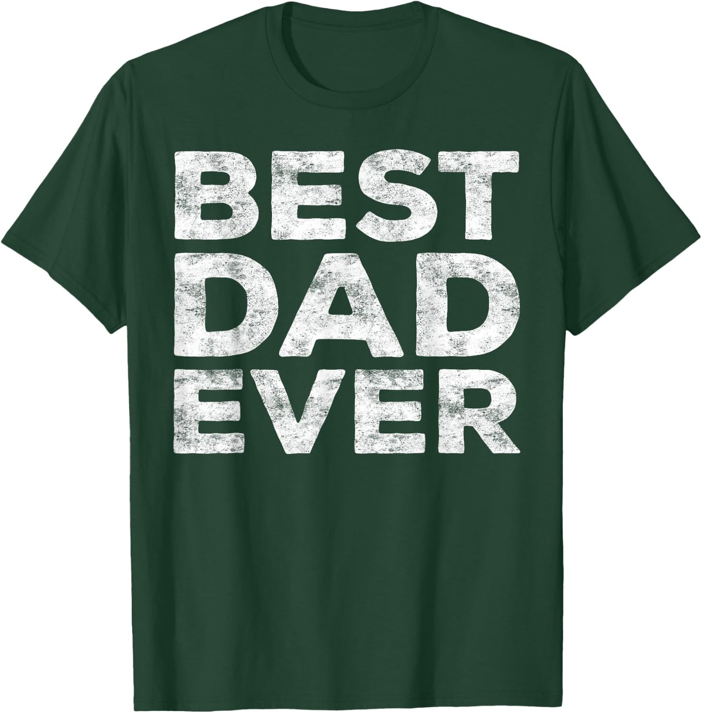 Best Dad Ever Shirt Men Daddy Fathers Day T-Shirt - T-Shirt | Forest