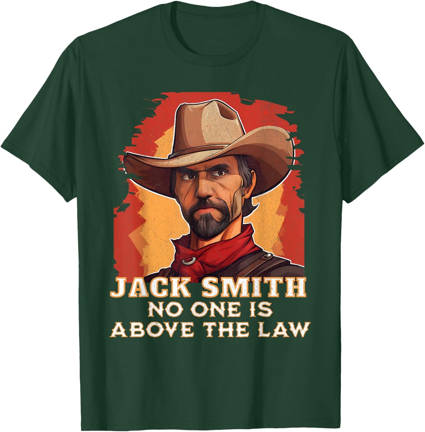 Jack Smith Fan Club No one is Above the Law T-Shirt - T-Shirt | Forest