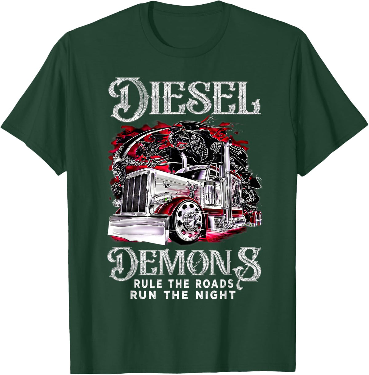 Diesel Demons Rule-The-Road Run The Night Truck Driver Quote T-Shirt - T-Shirt | Forest
