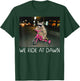 We Ride at Dawn Funny Racoon Riding Tricycle Chaotic Meme T-Shirt - T-Shirt | Forest