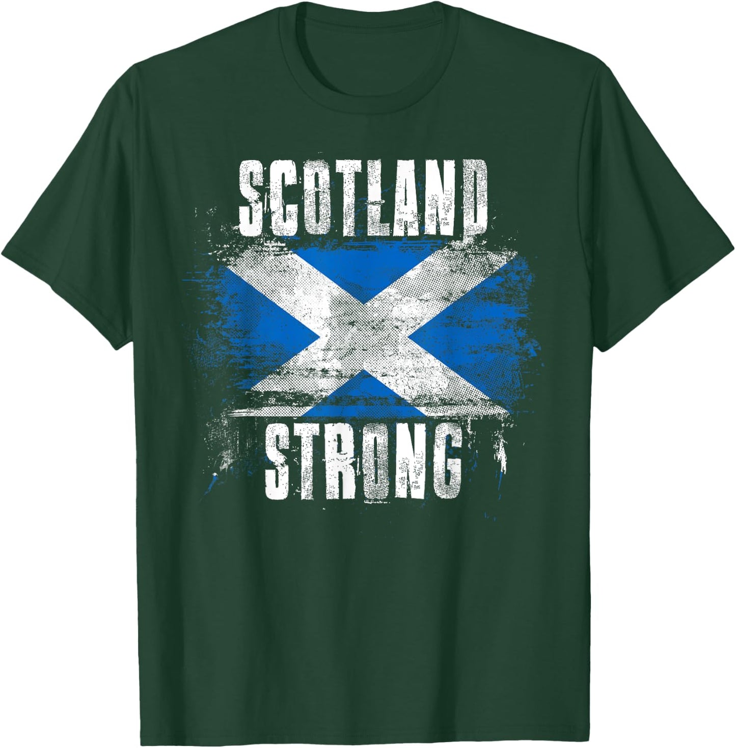 Scotland Strong Distressed Flag - Scottish Pride T-Shirt - T-Shirt | Forest