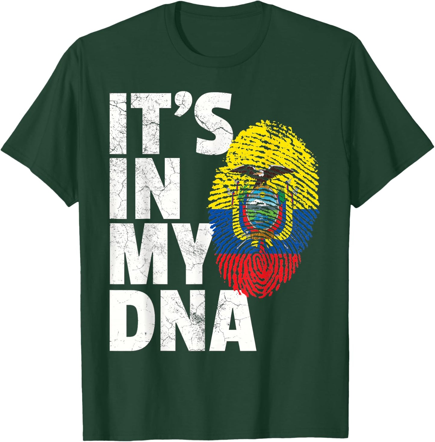 IT'S IN MY DNA Ecuadorian Ecuador Flag Pride Roots Gift T-Shirt - T-Shirt | Forest