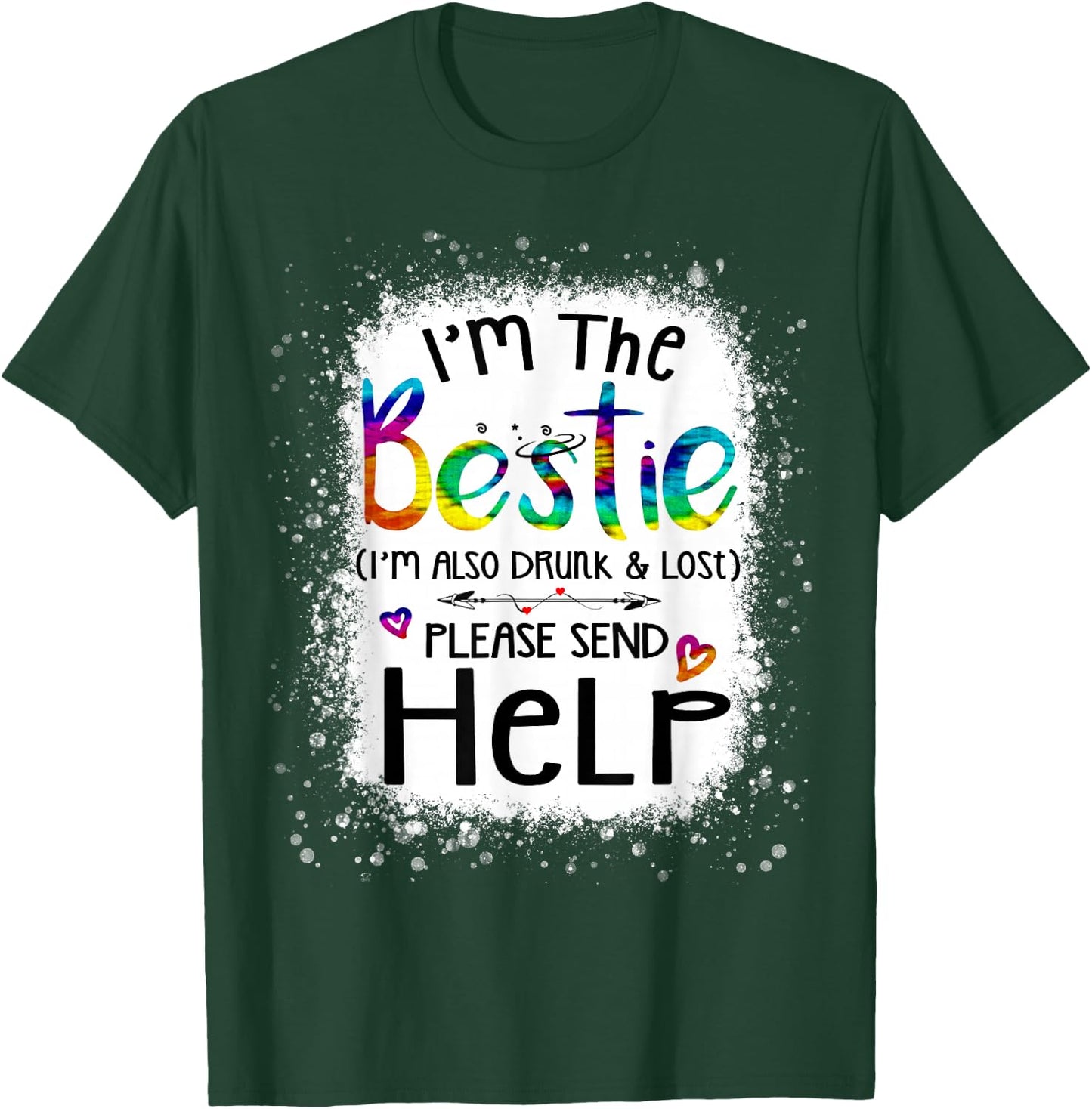If lost or drunk please return to bestie funny help tie dye T-Shirt - T-Shirt | Forest
