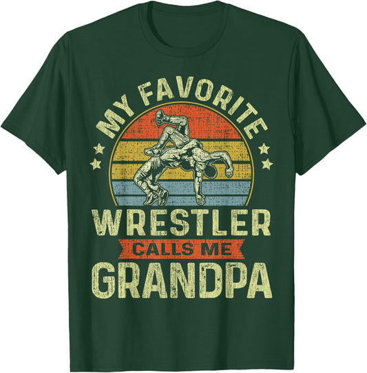 My Favorite Wrestler Calls Me Grandpa Wrestling Father's Day T-Shirt - T-Shirt | Forest