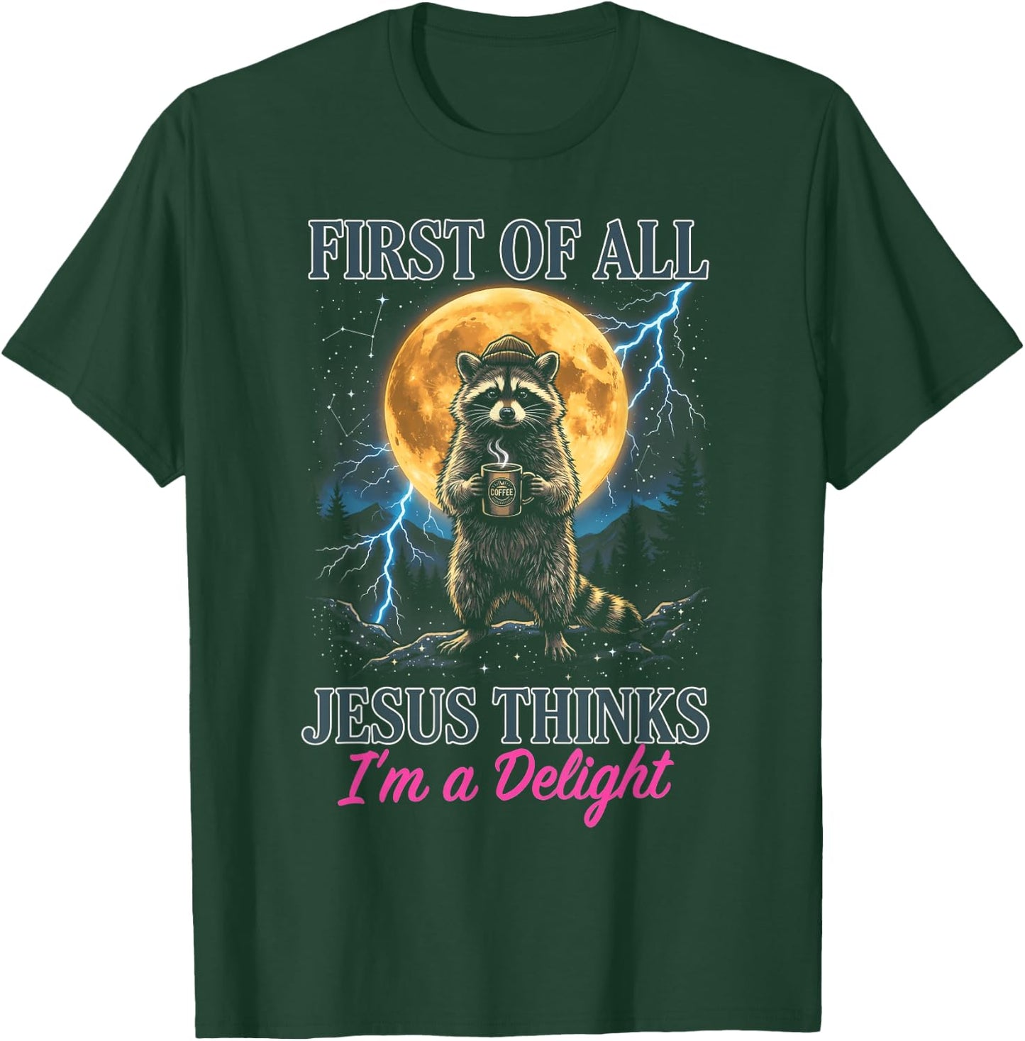 Retro First of All Jesus Thinks I'm A Delight Funny Y2K Meme T-Shirt - T-Shirt | Forest