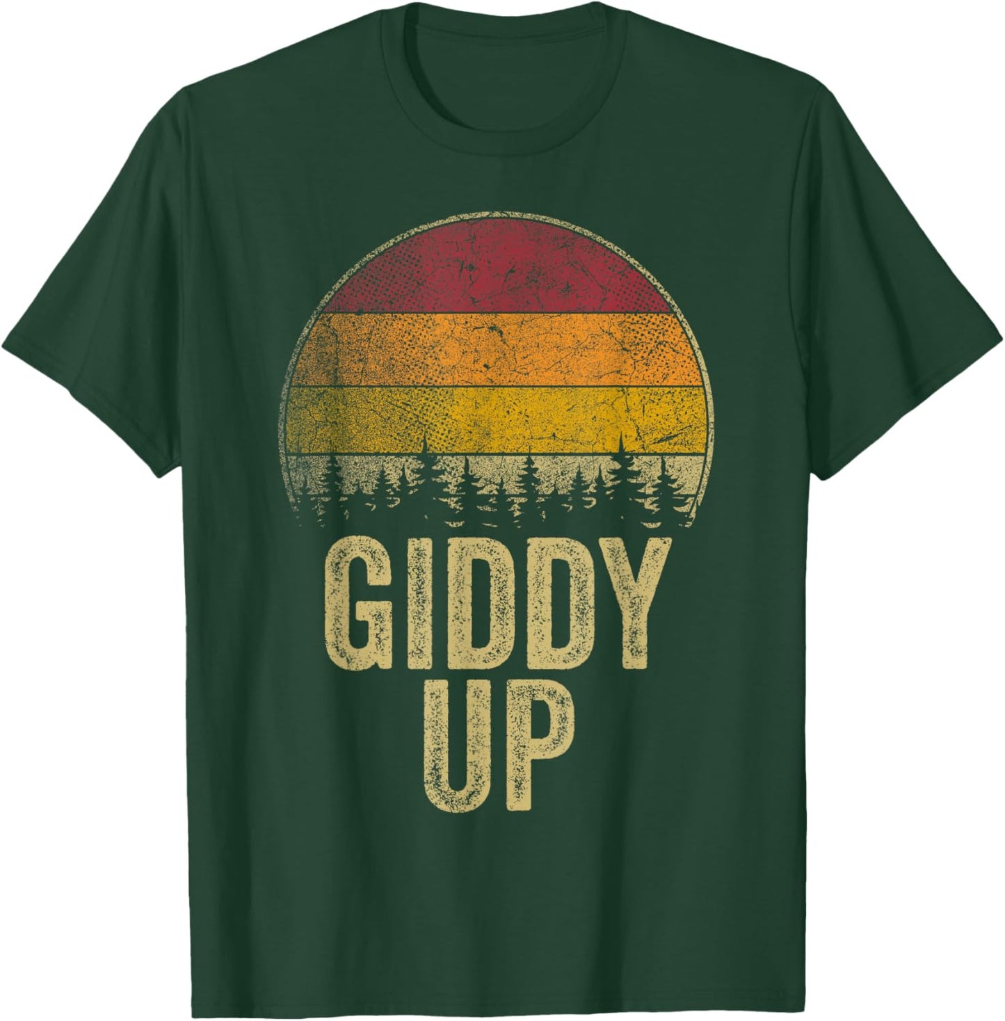 Giddy Up Funny Saying Joke Humor Retro Style Vintage T-Shirt - T-Shirt | Forest